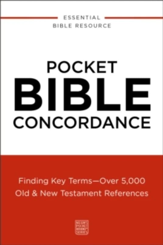 Pocket Bible Concordance : Finding Key Terms---Over 5,000 Old and New Testament References Paperback / softback