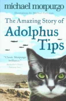 The Amazing Story of Adolphus Tips by Michael Morpurgo Paperback