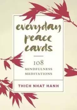 Everyday Peace Cards by Thich Nhat Hanh