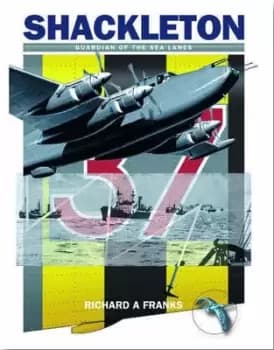 The Avro Shackleton by Richard A Franks