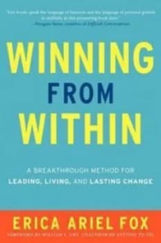 Winning from within by Erica Ariel Fox Paperback