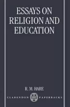 Essays on Religion and Education by R. M. Hare