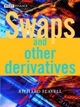 Swaps and Other Derivatives by Richard R. Flavell Hardback