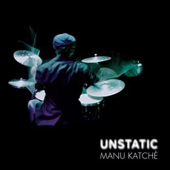 Manu Katche - Unstatic CD