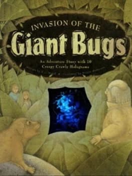 Invasion of the Giant Bugs by A. J Wood and Wayne Anderson Hardback