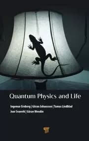Quantum Physics and Life How We Interact with the World Inside and Around Us
