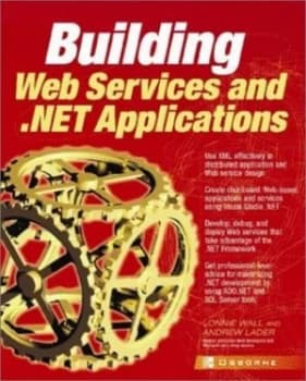 Building Web Services and .Net Applications by Lonnie Wall and Andrew Lader Paperback