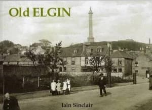 Old Elgin by Iain Sinclair Book