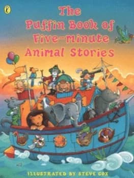 The Puffin Book of Five-Minute Animal Stories by Steve Cox Hardback