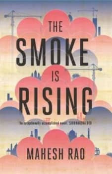 The Smoke Is Rising by Mahesh Rao Book