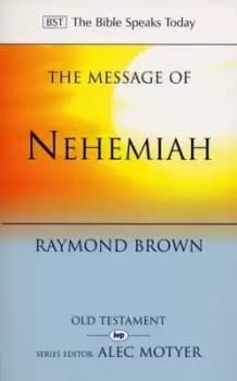 The message of Nehemiah - Raymond Brown - Paperback - Used
