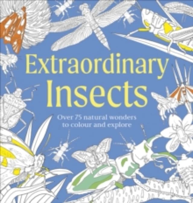 Extraordinary Insects Colouring Book. Paperback. By DK Books