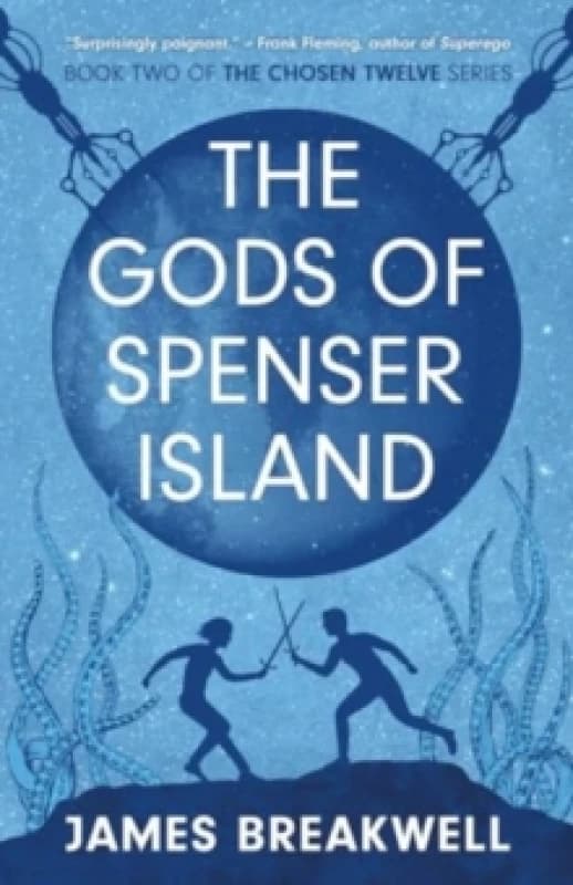 Chosen Twelve: The Gods of Spenser Island : Volume 2 Paperback / softback