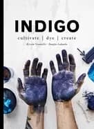 indigo cultivate dye create