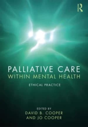 Palliative Care within Mental HealthEthical Practice