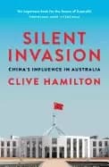silent invasion chinas influence in australia
