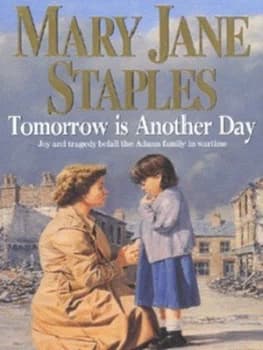 Tomorrow Is Another Day by Mary Jane Staples Paperback