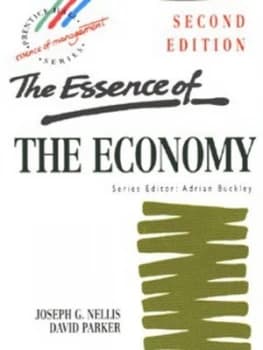The Essence of the Economy by Prof Joseph G. Nellis Book