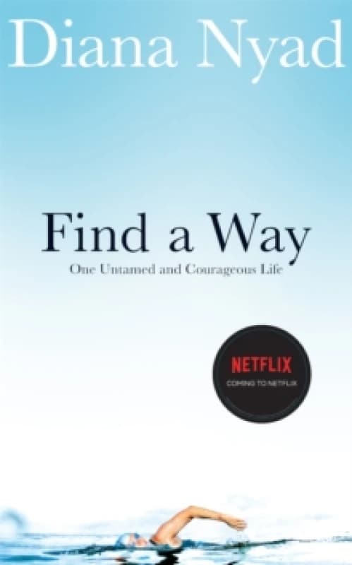 Find a Way. Paperback. By Diana Nyad Books