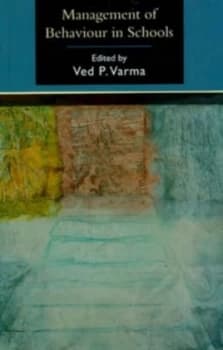 Management of Behaviour in Schools by Ved Varma Paperback