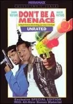 dont be a menace to south central while drinking your juice in the hood