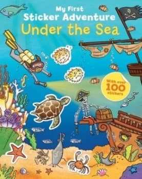 My First Sticker Adventure Under the Sea by Kate Daubney