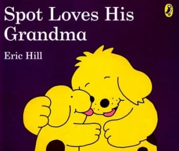 Spot Loves His Grandma by Eric Hill Book