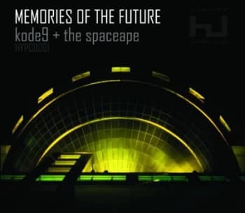 Memories of the Future by Kode9 & The Spaceape CD Album