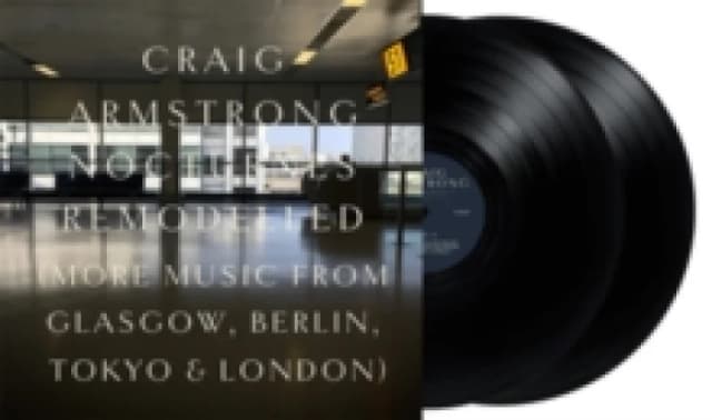 Craig Armstrong: Nocturnes Remodelled Vinyl