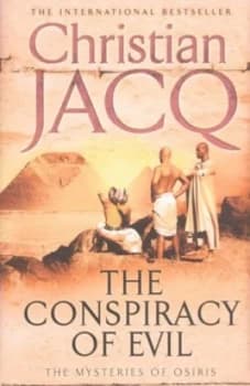The Conspiracy of Evil by Christian Jacq Hardback