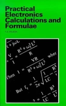 Practical Electronic Calculations and Formulae by Frederick Arthur Wilson Paperback