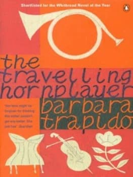 The Travelling Hornplayer by Barbara Trapido Paperback