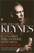 john maynard keynes 1883 1946 economist philosopher statesman