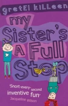 My Sisters a Full Stop by Gretel Killeen Paperback