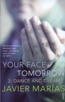 Your Face Tomorrow by Javier Marias Paperback