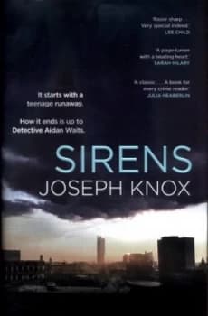 Sirens by Joseph Knox Hardback