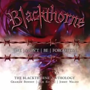 We Wont Be Forgotten The Blackthorne Anthology by Blackthorne CD Album