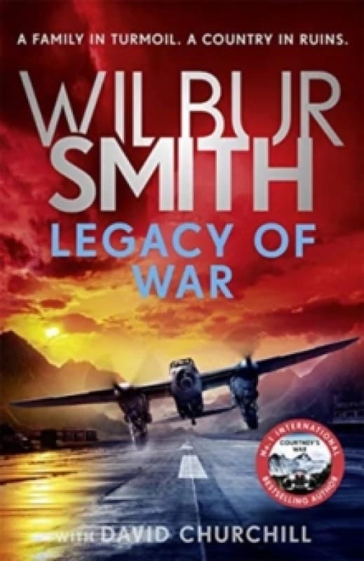 Legacy of War : The bestselling story of courage and bravery from global sensation author Wilbur Smith Paperback / softback