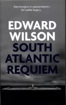 South Atlantic requiem - Edward Wilson - Hardback - Used