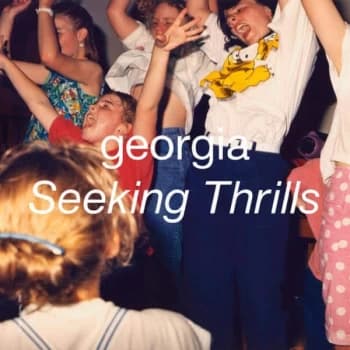 Georgia - Seeking Thrills Limited Edition Clear Vinyl