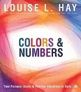colors and numbers your personal guide to positive vibrations in daily life