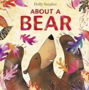 About a Bear by Holly Surplice Hardback
