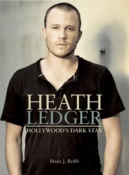 Heath Ledger by Brian J. Robb Paperback
