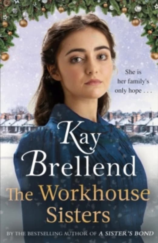 The Workhouse Sisters. Paperback. By Kay Brellend Books