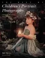 best of childrens portrait photography techniques and images from the pros