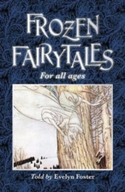 FROZEN FAIRYTALES : FOR ALL AGES Paperback / softback