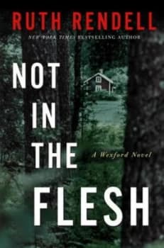 Not in the Flesh by Ruth Rendell Book