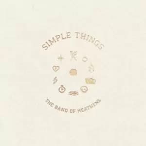 Simple Things by The Band of Heathens CD Album