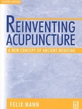 Reinventing Acupuncture by Felix Mann Paperback