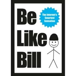 Be Like Bill